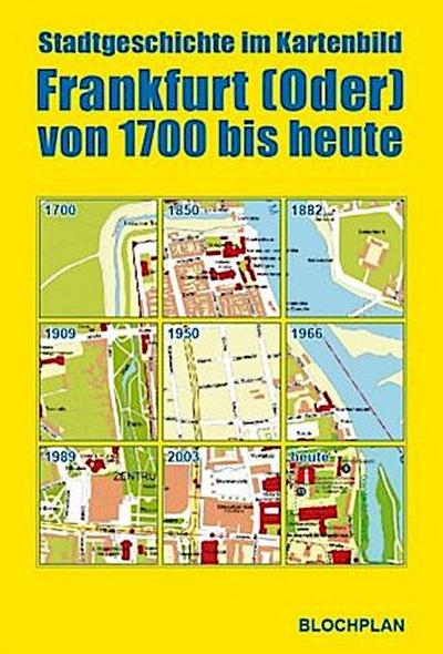 Frankfurt (Oder) von 1700 bis heute