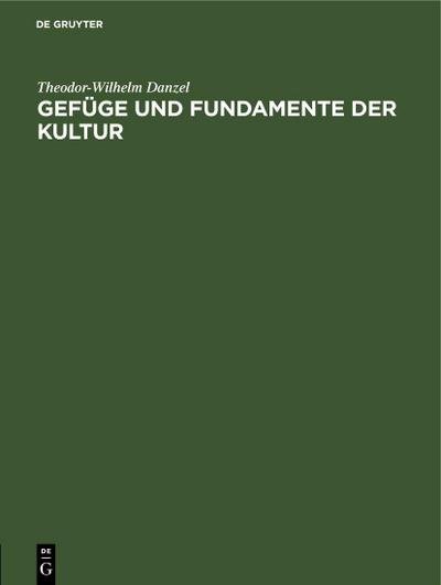 Gefüge und Fundamente der Kultur