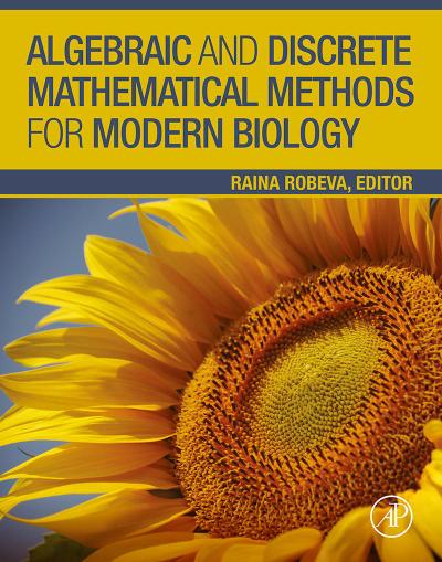 Algebraic and Discrete Mathematical Methods for Modern Biology
