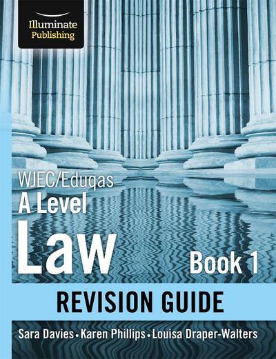Phillips, K: WJEC/Eduqas Law for A level Book 1 Revision Gui