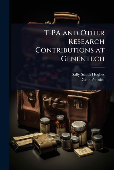 T-PA and Other Research Contributions at Genentech