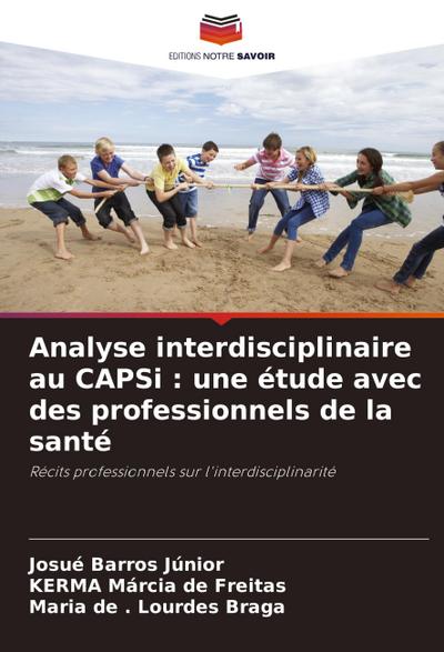 Analyse interdisciplinaire au CAPSi : une étude avec des professionnels de la santé