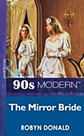 Mirror Bride (Mills & Boon Vintage 90S Modern)
