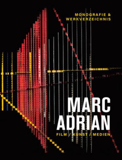 Marc Adrian - Film, Kunst, Medien
