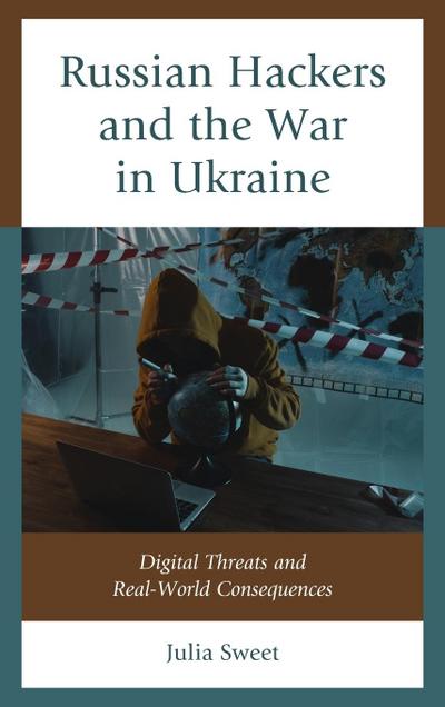 Russian Hackers and the War in Ukraine