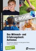 Das Mitmach- und Erfahrungsbuch: Autismus
