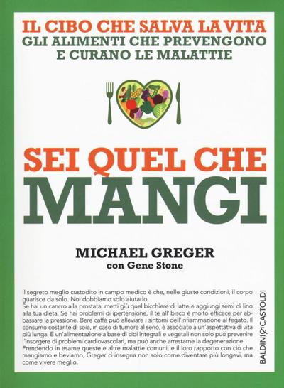 Sei quel che mangi. Il cibo che salva la vita
