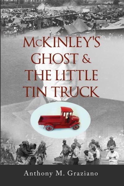 McKinley’s Ghost & The Little Tin Truck