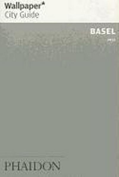 Wallpaper City Guide Basel (Wallpaper City Guides) - Lovell
