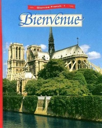 Glencoe French Level 1: Bienvenue, Student Edition