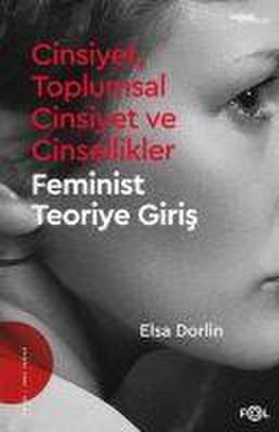 Cinsiyet, Toplumsal Cinsiyet ve Cinsellikler;-Feminist Teoriye Giris