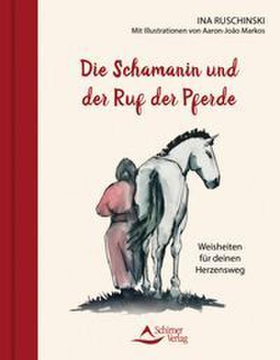 Die Schamanin und der Ruf der Pferde