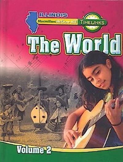 Il Timelinks, Grade 6, the World, Volume 2 Student Edition