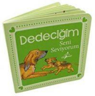 Dedecigim Seni Seviyorum