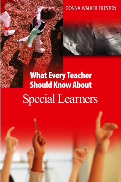 What Every Teacher Should Know About Special Learners