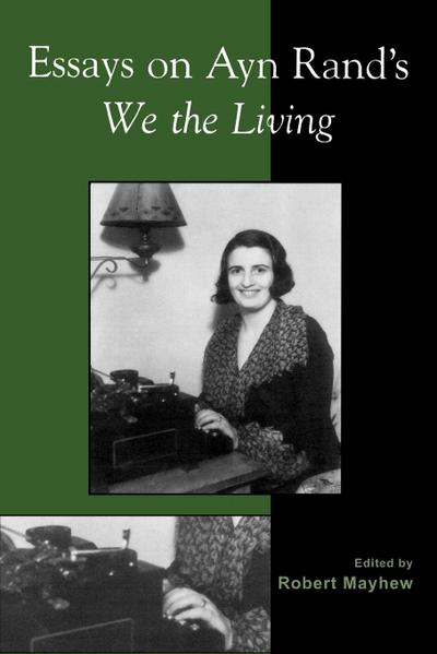 Essays on Ayn Rand’s We the Living