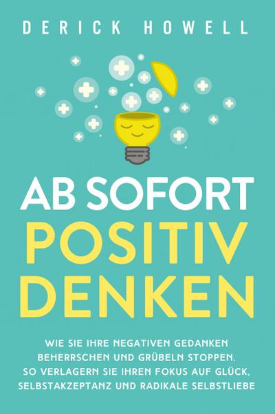 Ab sofort positiv denken