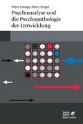 Psychoanalyse und die Psychopathologie der Entwicklung