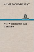 Vier Voordrachten over Theosofie