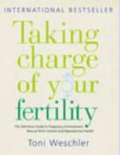 Taking Charge Of Your Fertility