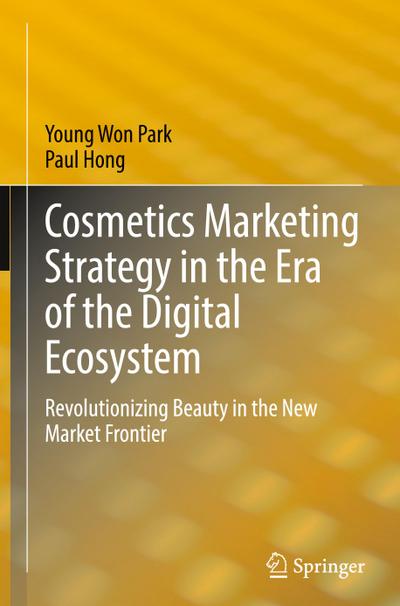 Cosmetics Marketing Strategy in the Era of the Digital Ecosystem