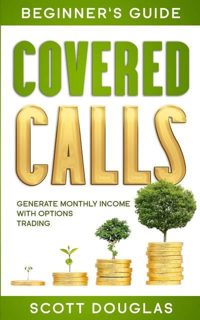 Covered Calls Beginner’s Guide