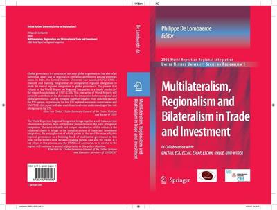 Multilateralism, Regionalism and Bilateralism in Trade and Investment