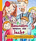 Besonders wenn sie lacht - Das Kindersachbuch zum Thema Stillen, Füttern, Operation und Heilung bei Lippen-Kiefer-Gaumenspalte