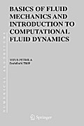 Basics of Fluid Mechanics and Introduction to Computational Fluid Dynamics