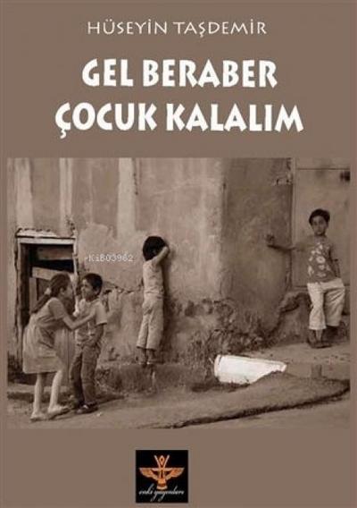 Gel Beraber Cocuk Kalalim