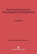 Pavel Axelrod and the Development of Menshevism