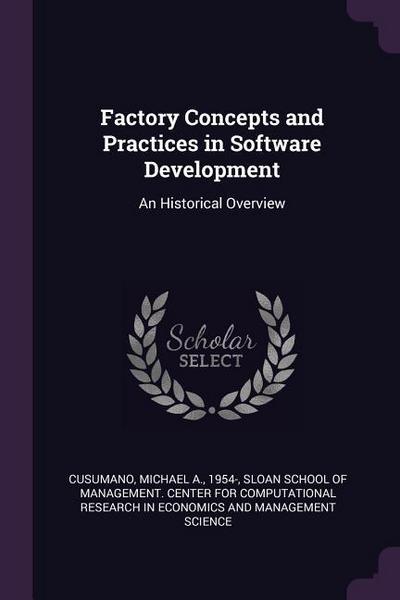 Factory Concepts and Practices in Software Development