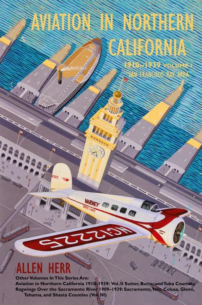 Aviation in Northern California 1910-1939