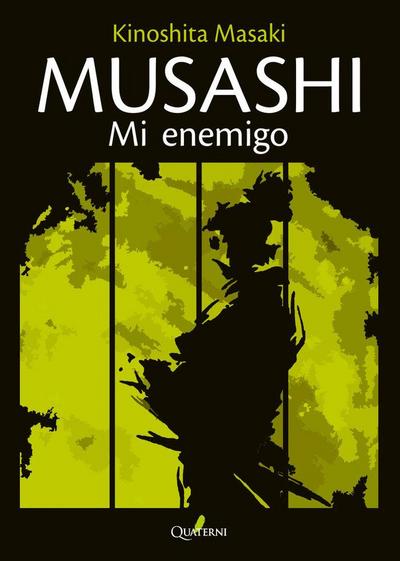 Musashi : mi enemigo
