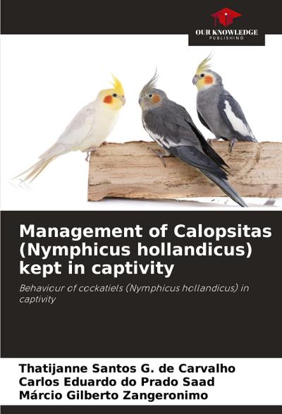 Management of Calopsitas (Nymphicus hollandicus) kept in captivity