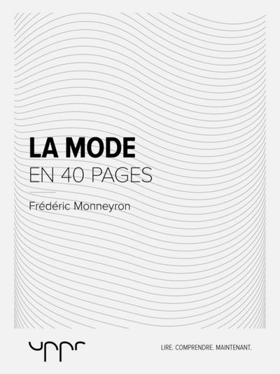 La mode  - En 40 pages