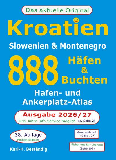 Kroatien - 888 Häfen und Buchten: Küsten-und Hafenführer für smarte Skipperinnen und Skipper.