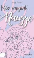 Már megint… Naugye