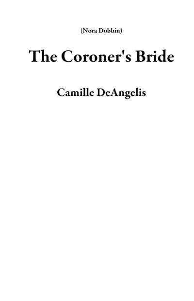 The Coroner’s Bride (Nora Dobbin)