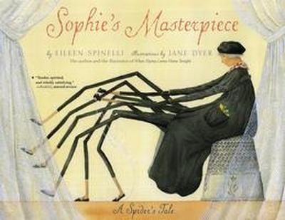 Sophie’s Masterpiece: A Spider’s Tale