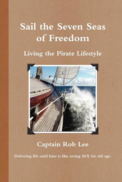 Sail the Seven Seas of Freedom