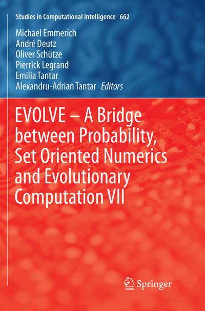 EVOLVE ¿ A Bridge between Probability, Set Oriented Numerics and Evolutionary Computation VII