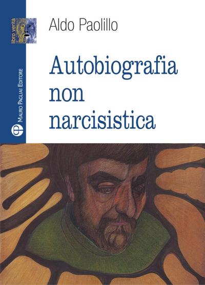 Paolillo, A: Autobiografia non narcisistica