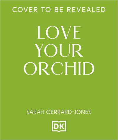 Love Your Orchid