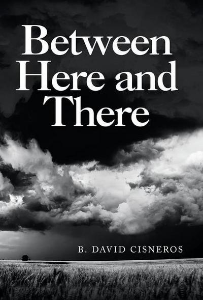 Between Here and There