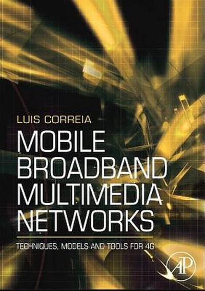 Mobile Broadband Multimedia Networks