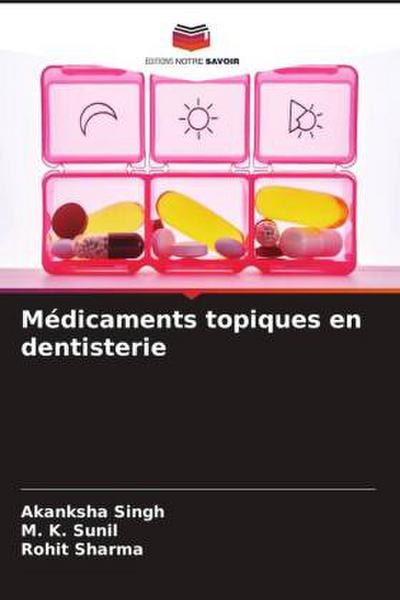 Médicaments topiques en dentisterie