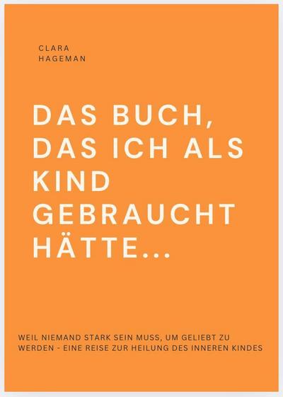 DAS BUCH, DAS ICH ALS KIND GEBRAUCHT HÄTTE...