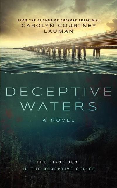 DECEPTIVE WATERS