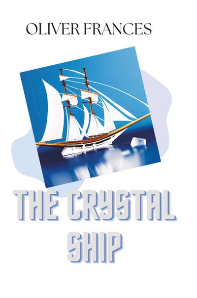 The Crystal Ship